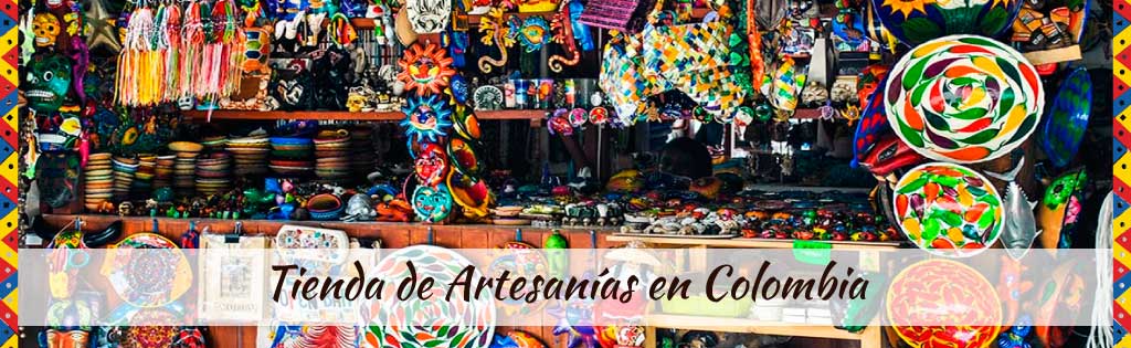 Tienda de artesanías en Colombia | Nuestra Tienda Artesanal